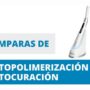 Lámparas de fotopolimerización o fotocuración